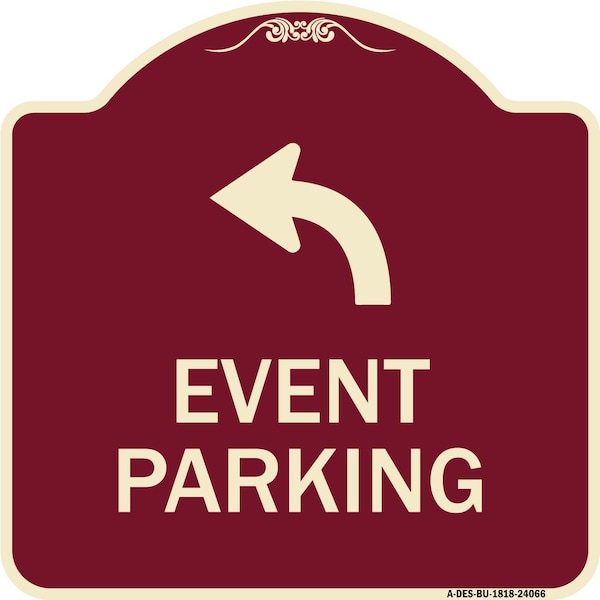 Signmission Event Parking W/ Upper Left Arrow Heavy-Gauge Aluminum Architectural Sign, 18" x 18", BU-1818-24066 A-DES-BU-1818-24066 - main